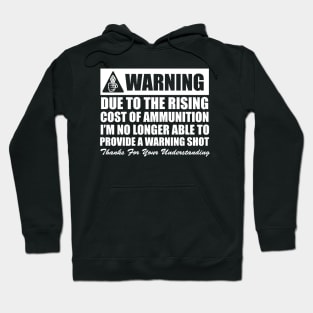 Warning - Famous Quotes Hoodie